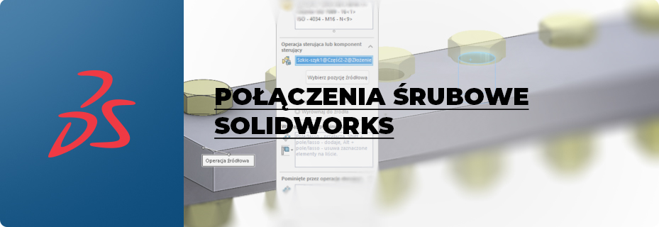 Połączenia śrubowe SOLIDWORKS