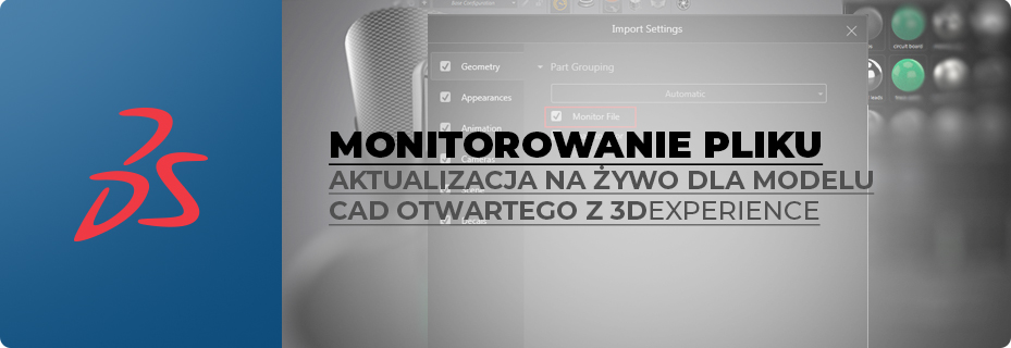 Jak działa aktualizacja na żywo dla modelu CAD otwartego z 3DEXPERIENCE?