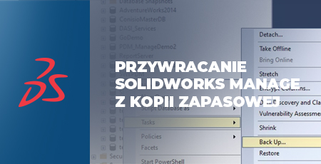 Jak przywrócić SOLIDWORKS Manage z kopii zapasowej?