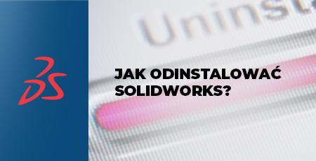 Jak odinstalować SOLIDWORKS?