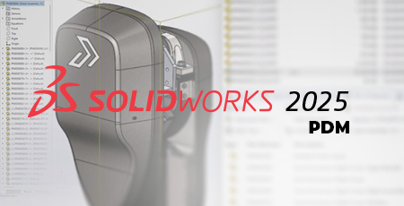 SOLIDWORKS PDM 2025