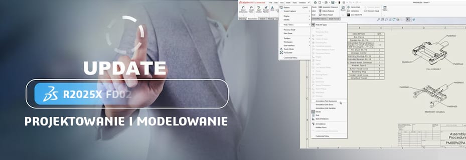 Aktualizacja SOLIDWORKS R2025x FD02 – Projektowanie i modelowanie