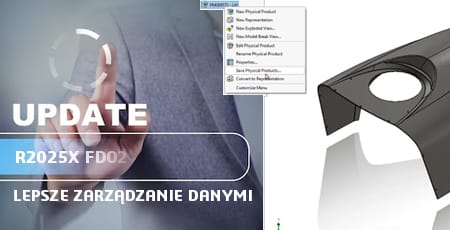 SOLIDWORKS R2025x FD02 – Współpraca i zarządzanie danymi
