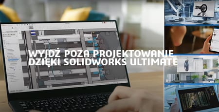 Poznaj nowe możliwości inżynierskie z SOLIDWORKS Ultimate – kompleksowym narzędziem do projektowania i symulacji